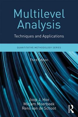 Multilevel Analysis: Techniques and Applications, Third Edition by Hox, Joop J.