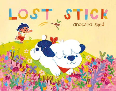 Lost Stick by Syed, Anoosha