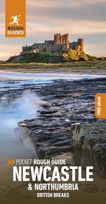 Pocket Rough Guide British Breaks Newcastle & Northumbria by Guides, Rough