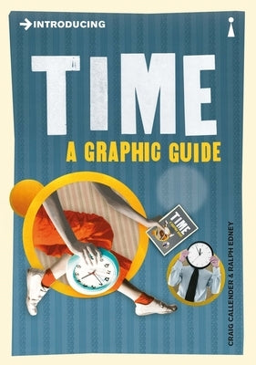 Introducing Time: A Graphic Guide by Callender, Craig