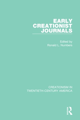 Early Creationist Journals by Numbers, Ronald L.