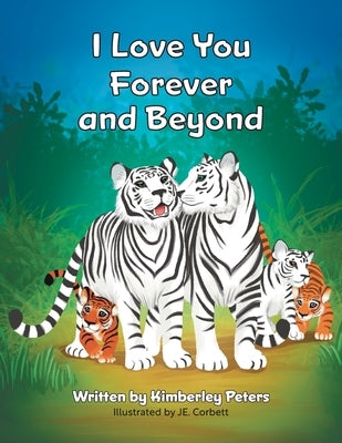 I Love You Forever And Beyond by Peters, Kimberley