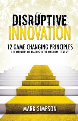 Disruptive Innovation by Simpson, Mark