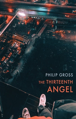 The Thirteenth Angel by Gross, Philip