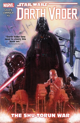 Star Wars: Darth Vader Vol. 3 - The Shu-Torun War by Gillen, Kieron