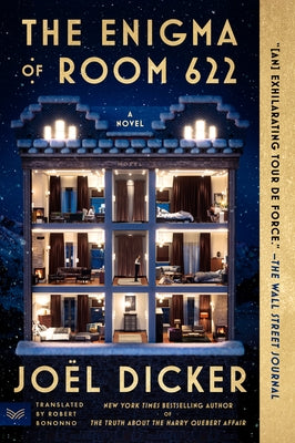 The Enigma of Room 622 by Dicker, Jo?l