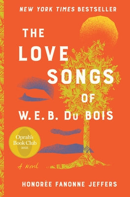 The Love Songs of W.E.B. Du Bois by Jeffers, Honoree Fanonne