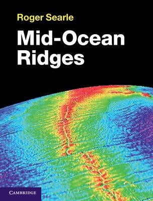 Mid-Ocean Ridges by Searle, Roger