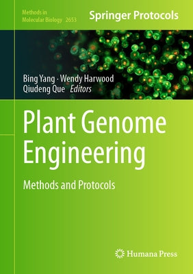 Plant Genome Engineering: Methods and Protocols by Yang, Bing