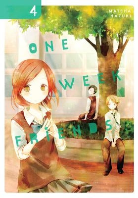 One Week Friends, Vol. 4 by Hazuki, Matcha