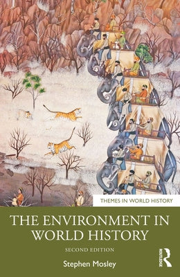 The Environment in World History by Mosley, Stephen