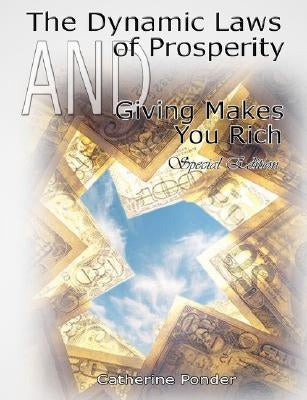 The Dynamic Laws of Prosperity AND Giving Makes You Rich - Special Edition by Ponder, Catherine