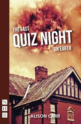 The Last Quiz Night on Earth by Carr, Alison