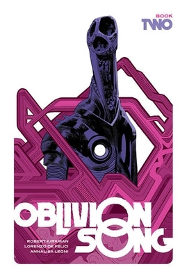 Oblivion Song by Kirkman and de Felici, Book 2 by Kirkman, Robert