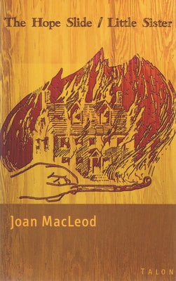 The Hope Slide / Little Sister by MacLeod, Joan