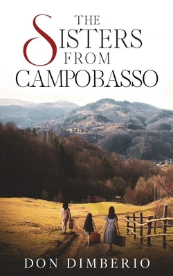 The Sisters from Campobasso by Dimberio, Don