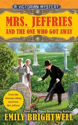 Mrs. Jeffries and the One Who Got Away by Brightwell, Emily