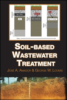 Soil-Based Wastewater Treatment by Amador, Jose a.