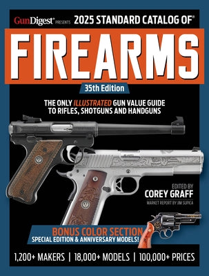 2025 Standard Catalog of Firearms by Graff, Corey