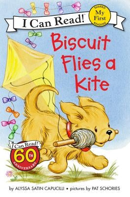 Biscuit Flies a Kite by Capucilli, Alyssa Satin