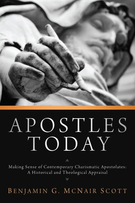 Apostles Today by McNair Scott, Benjamin G.