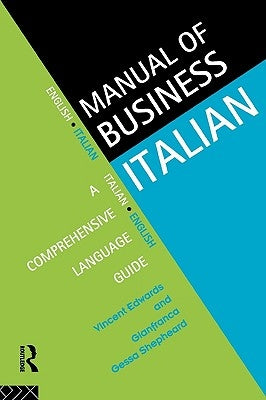 Manual of Business Italian: A Comprehensive Language Guide by Edwards, Vincent