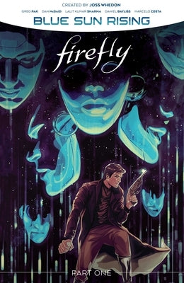 Firefly: Blue Sun Rising Vol. 1 by Pak, Greg