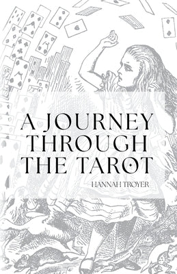 A Journey Through the Tarot by Troyer, Hannah