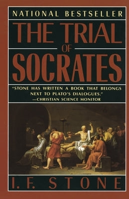 The Trial of Socrates by Stone, I. F.