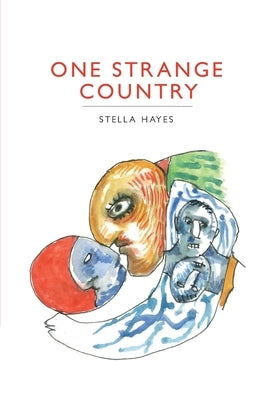 One Strange Country by Hayes, Stella