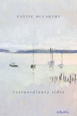 Extraordinary Tides by McCarthy, Pattie