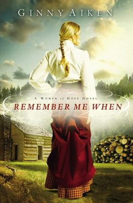 Remember Me When by Aiken, Ginny