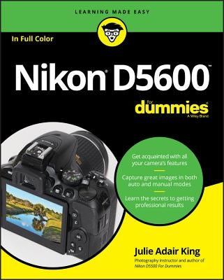 Nikon D5600 for Dummies by King, Julie Adair