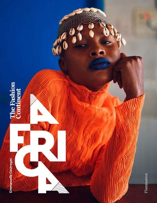 Africa: The Fashion Continent by CourrÃ¨ges, Emmanuelle