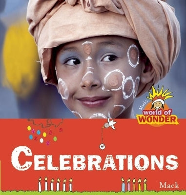 Celebrations: Mack's World of Wonder by Van Gageldonk, Mack