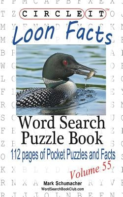 Circle It, Loon Facts, Word Search, Puzzle Book by Lowry Global Media LLC