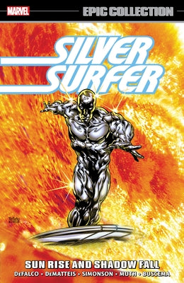 Silver Surfer Epic Collection: Sun Rise and Shadow Fall by Defalco, Tom