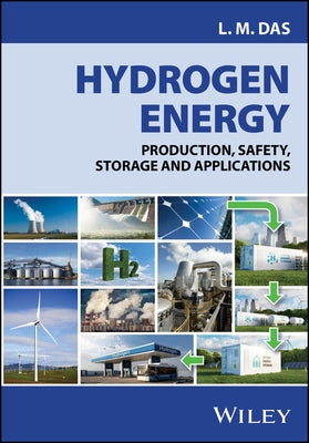 Hydrogen Energy: Production, Safety, Storage and Applications by Das, Lalit Mohan