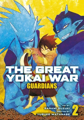 The Great Yokai War: Guardians Vol.2 by Watanabe, Yusuke