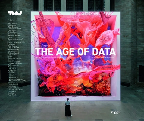 The Age of Data: Embracing Algorithms in Art & Design by GrÃ¼nberger, Christoph