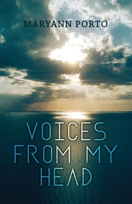 Voices From My Head by Porto, Maryann