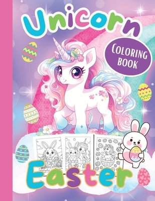 Unicorn Easter Coloring Book -Easter Coloring Books for Kids by Publishing, S. a. Rodriguez