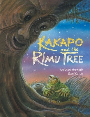 Kakapo and the Rimu Tree by Smit, Leslie Brazier