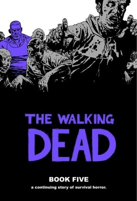 Walking Dead Book 5 by Kirkman, Robert