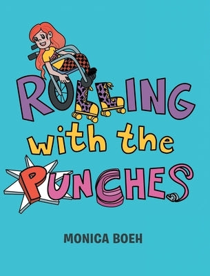 Rolling With the Punches by Boeh, Monica