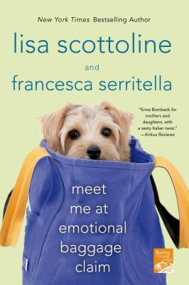 Meet Me at Emotional Baggage Claim by Scottoline, Lisa