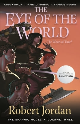 The Eye of the World: The Graphic Novel, Volume Three by Jordan, Robert