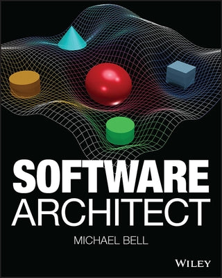 Software Architect by Bell, Michael