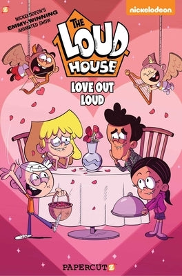 The Loud House Love Out Loud Special by The Loud House Creative Team