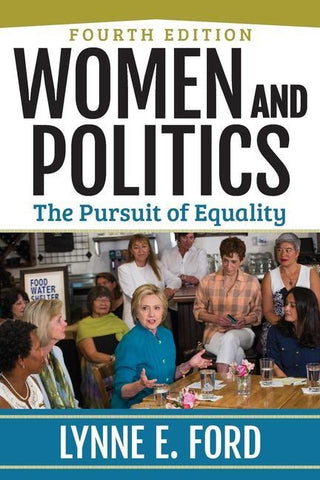 Women and Politics: The Pursuit of Equality by Ford, Lynne